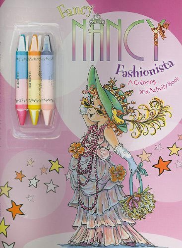 Fancy Nancy: Fashionista: A Coloring and Activity Book