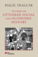 Studies In Ottoman Social and Economic History