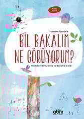 Bil Bakalım Ne Görüyorum? - Noktaları Birleştirme ve Boyama Kitabı