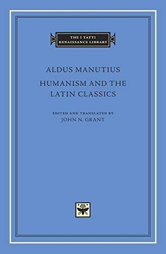 Humanism and the Latin Classics