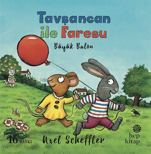 Büyük Balon - Tavşancan ile Faresu
