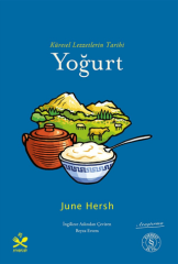 Yoğurt - Küresel Lezzetlerin Tarihi