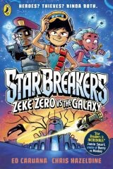 Star Breakers: Zeke Zero Vs The Galaxy
