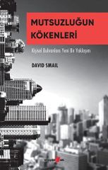 Mutsuzluğun Kökenleri Kişisel - Buhranlara Yeni Bir Yaklaşım