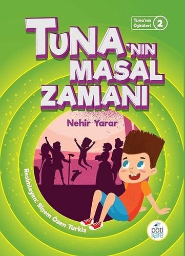 Tuna'nın Masal Zamanı-Tuna'nın Öyküleri 2