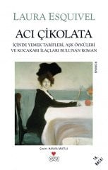 Acı Çikolata-İçinde Yemek Tarifleri, Aşk Öyküleri