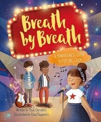 Breath by Breath: A Mindfulness Guide to Feeling Calm