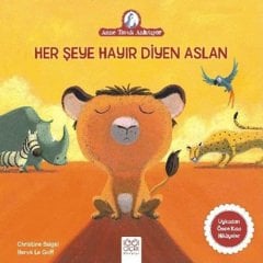 Her Şeye Hayır Diyen Aslan, Anne Tavuk Anlatıyor