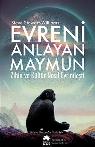 Evreni Anlayan Maymun - Zihin ve Kültür Nasıl Evrimleşti