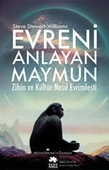 Evreni Anlayan Maymun - Zihin ve Kültür Nasıl Evrimleşti