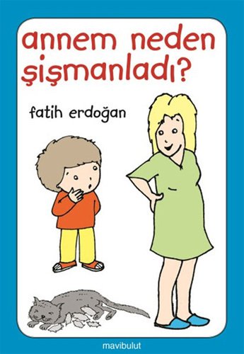 Annem Neden Şişmanladı?