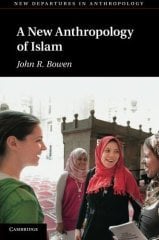 New Anthropology of Islam