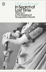 In the Shadow of Young Girls in Flower, In Search of Lost Time: Volume 2