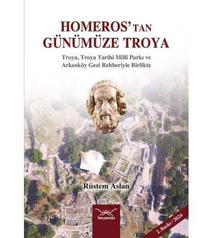 Homeros’tan Günümüze Troya