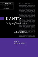 Kant's Critique of Pure Reason: A Critical Guide