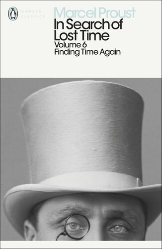 Finding Time Again, In Search of Lost Time: Volume 6