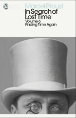 Finding Time Again, In Search of Lost Time: Volume 6