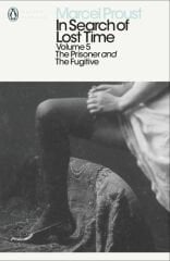 Prisoner and the Fugitive, In Search of Lost Time: Volume 5