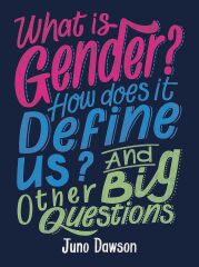 What is Gender? How Does It Define Us?