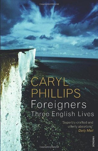 Foreigners: Three English Lives