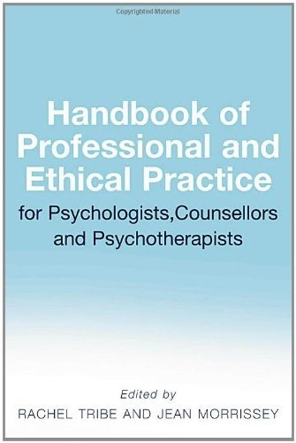 Handbook of Professional and Ethical Practice for Psychologists, Counsellors and Psychotherapists