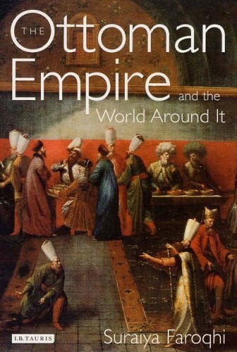 Ottoman Empire and the World Around it