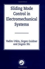 Sliding Mode Control in Electromechanical Systems