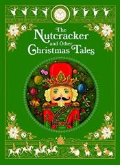 Nutcracker and Other Christmas Tales