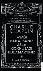 Charlie Chaplin - Aşağı Bakarsanız Asla Gökkuşağı Bulamazsınız