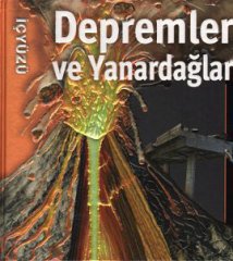 Depremler ve Yanardağlar - İçyüzü