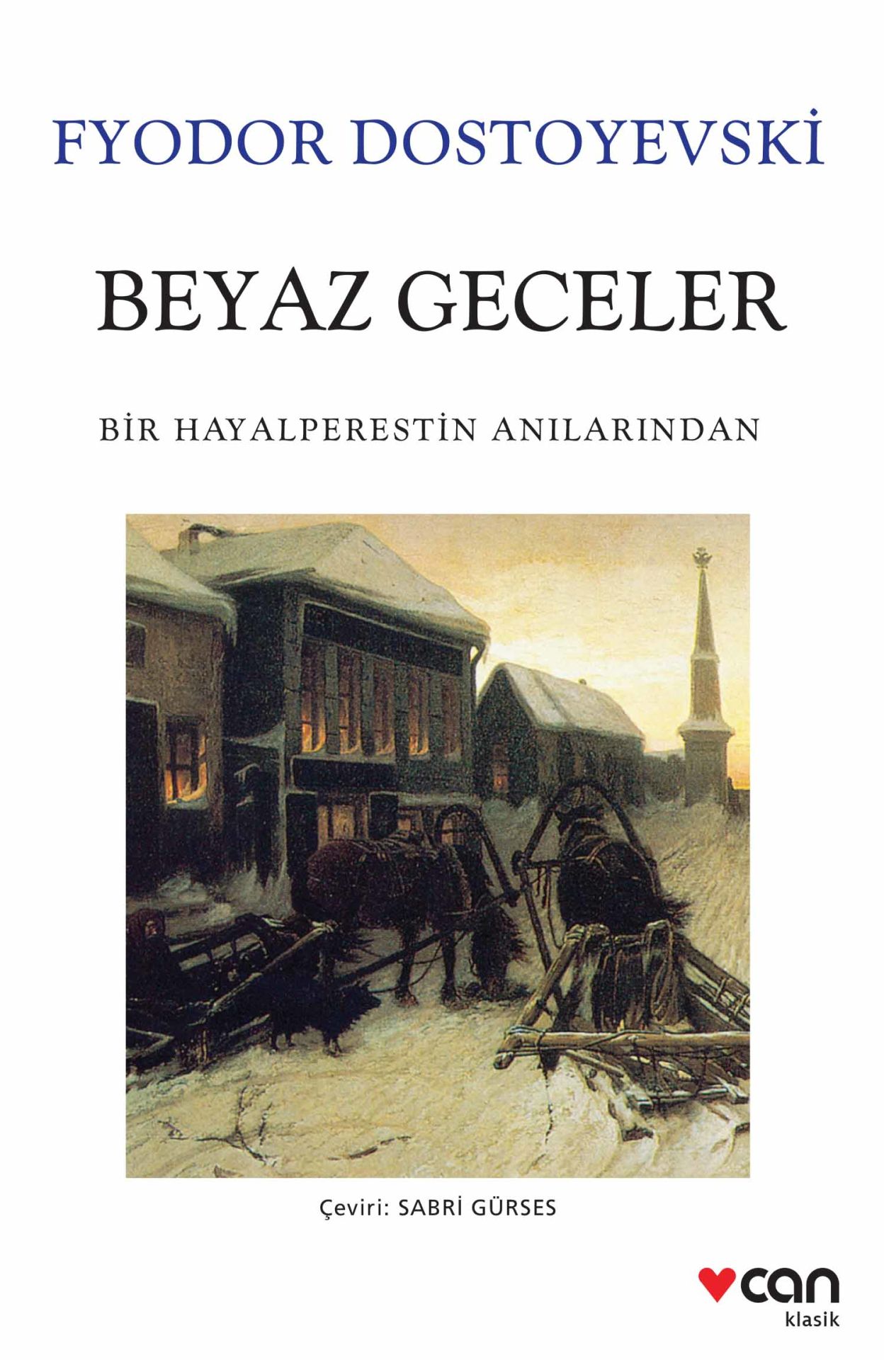 Beyaz Geceler-Bir Hayalperestin Anılarından