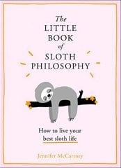Little Book of Sloth Philosophy