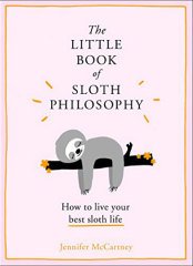 Little Book of Sloth Philosophy