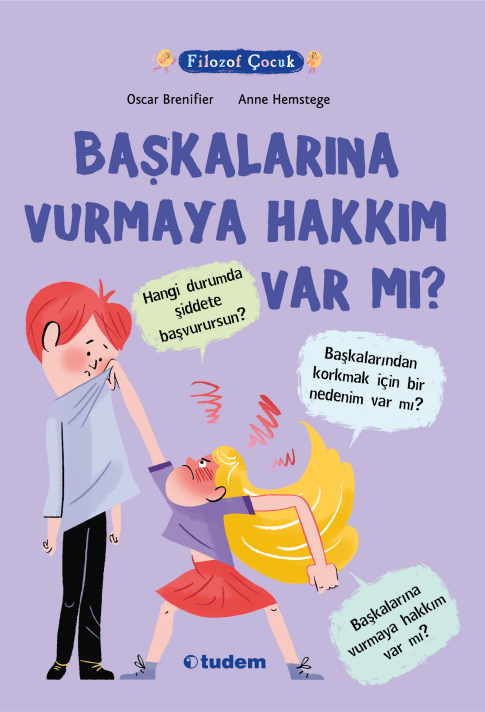 Filozof Çocuk - Başkalarına Vurmaya Hakkı Var mı?