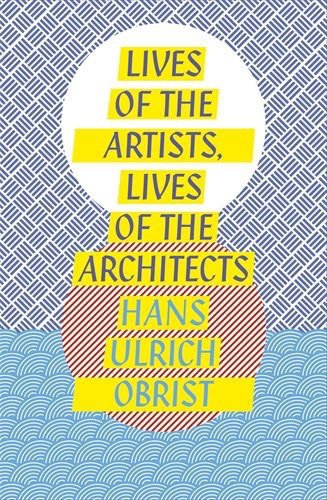 Lives of the Artists, Lives of the Architects