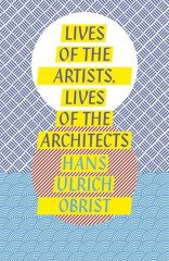 Lives of the Artists, Lives of the Architects