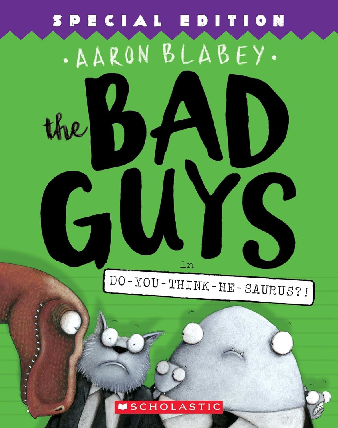 Bad Guys in Do-You-Think-He-Saurus?! 7