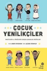 Çocuk Yenilikçiler - Mucitlerin ve Öncülerin Gerçek Çocukluk Hikayeleri