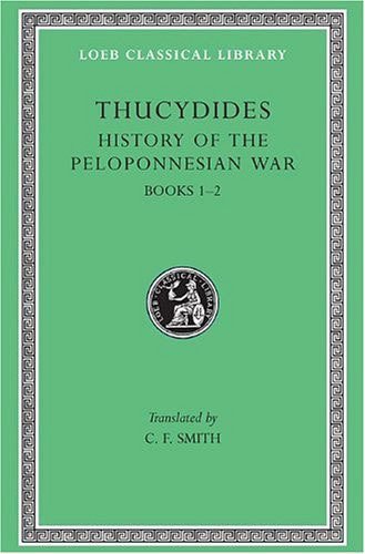 L 108 History of the Peloponnesian War, Vol I, Books 1-2