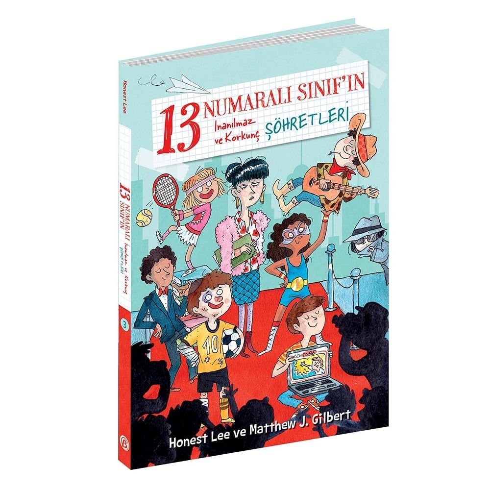 13 Numaralı Sınıf'ın İnanılmaz ve Korkunç Şöhretleri