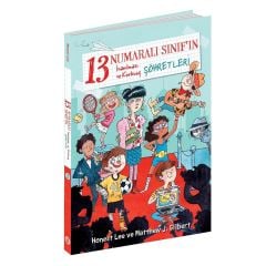 13 Numaralı Sınıf'ın İnanılmaz ve Korkunç Şöhretleri