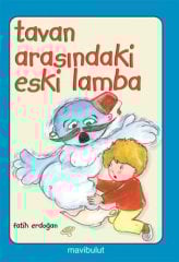 Tavan Arasındaki Eski Lamba