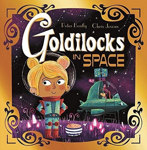 Goldilocks in Space, Futuristic Fairy Tales 1