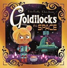 Goldilocks in Space, Futuristic Fairy Tales 1