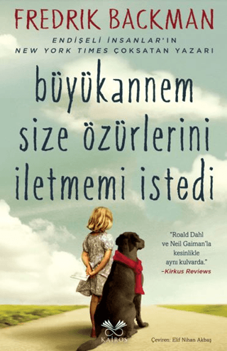 Büyükannem Size Özürlerini İletmemi İstedi
