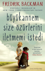 Büyükannem Size Özürlerini İletmemi İstedi