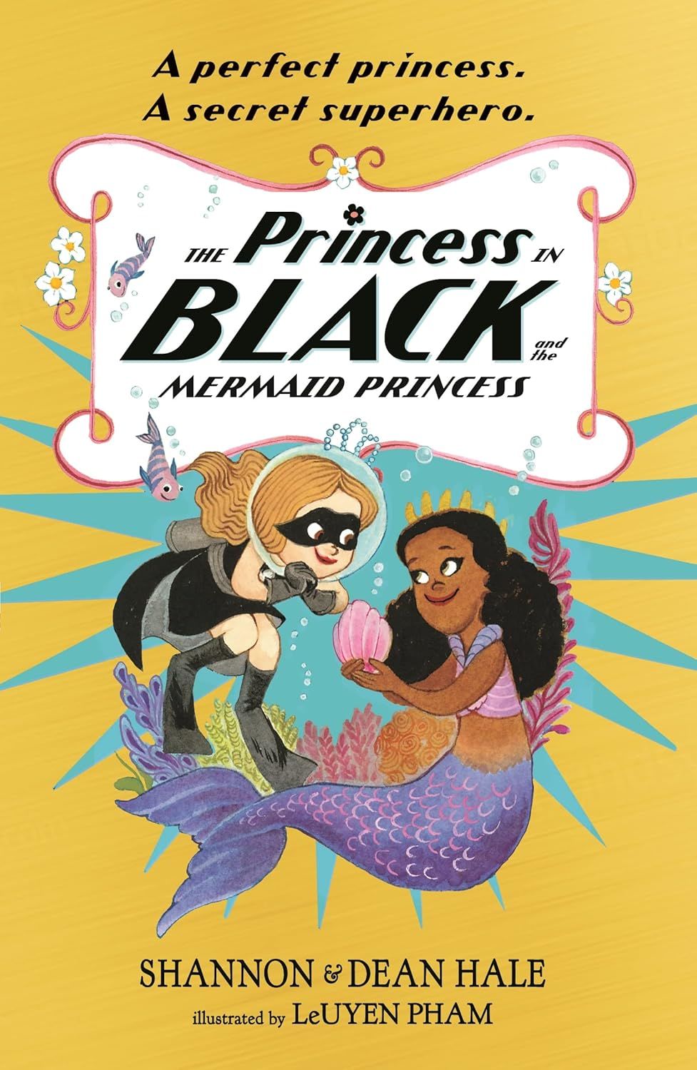 Princess in Black and the Mermaid Princess: Book 9