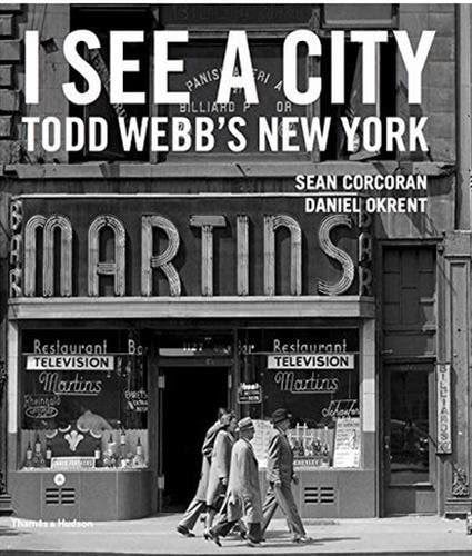 I See A City: Todd Webb's New York