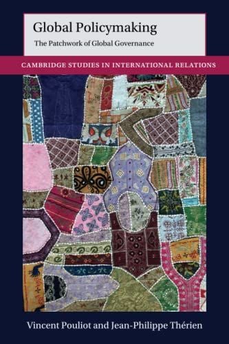 Global Policymaking: The Patchwork of Global Governance