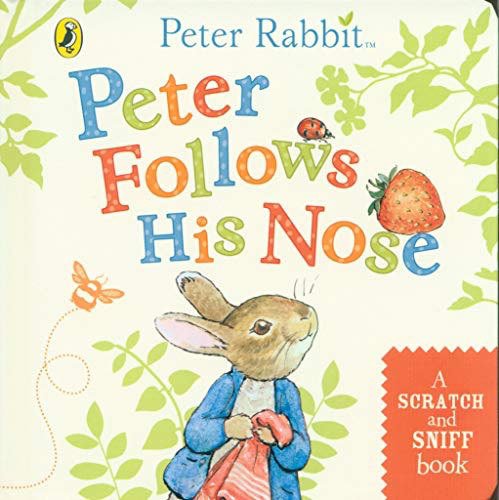 Peter Follows His Nose: Scratch and Sniff Book